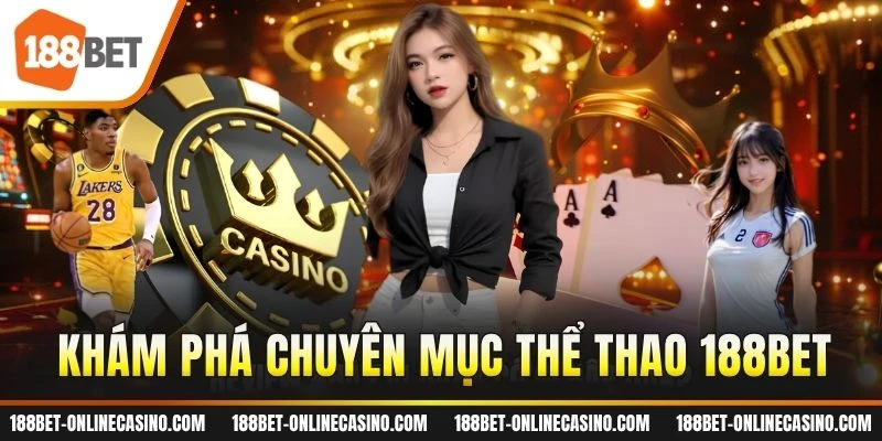 Khám phá chuyên mục thể thao 188BET