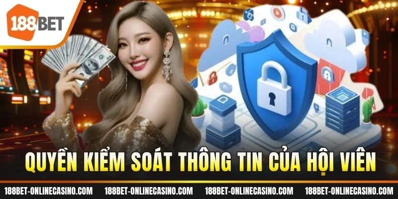 Quyền kiểm soát thông tin của hội viên